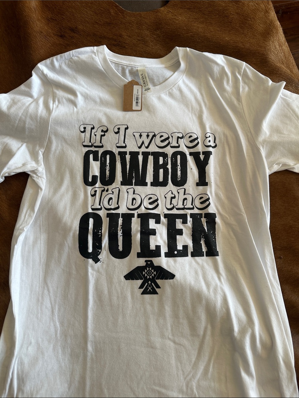 If I Were a Cowboy I'd Be the Queen Graphic Tee - White